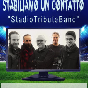 Stabiliamo Un Contatto Omaggio alla band nazionale Gli Stadio