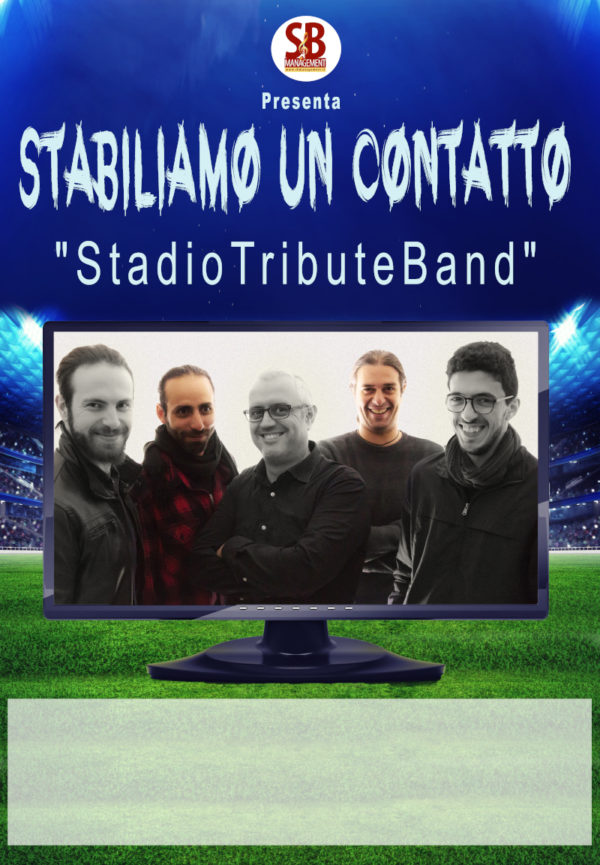 Stabiliamo Un Contatto Omaggio alla band nazionale Gli Stadio